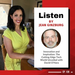 Innovation and Inspiration: The Cutting-Edge Tech World Unveiled with David O'Hara