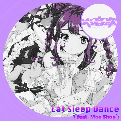 Stream Eat Sleep Dance (feat. Moe Shop) (tenkayu Boot Bounce Mix