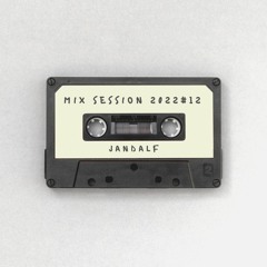 Jandalf - Mix Session 2022#12