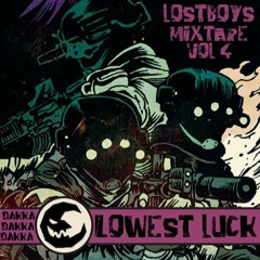 LOWEST LUCK [LOSTBOYS TAPE VOL. 4]