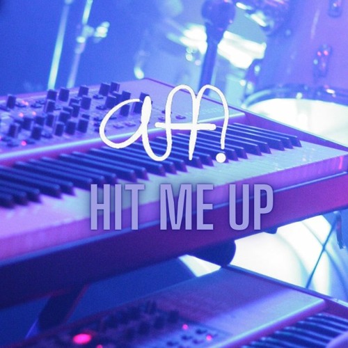 Hit Me Up (HMU)(Copyright Free)