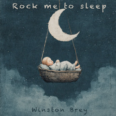 Rock me to sleep