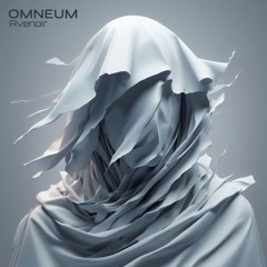OMNEUM - Avenoir [Free Download]