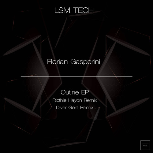 Florian Gasperini - Outline (Ritchie Haydn Remix) [LSM Tech]