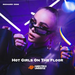 Hot Girls On The Floor - Richard Joni & Hardtekk Universe
