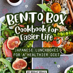 FREE PDF ✓ Bento Box Cookbook For Easier Life: Japanese Lunchboxes for a Healthier Di