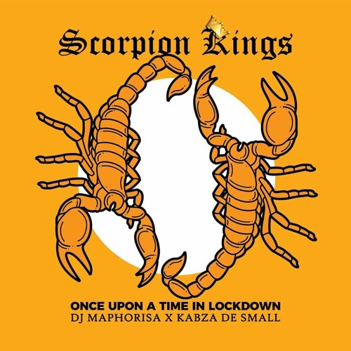 Scorpion Kings - Once Upon A Time In Lockdown (mixed)
