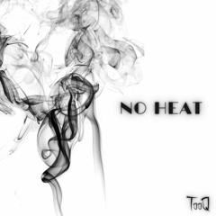 No Heat