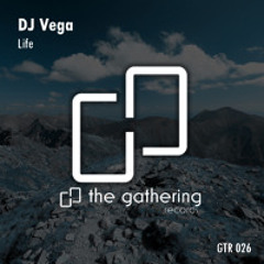 GTR026 - DJ Vega - Life (Original Mix Edit)