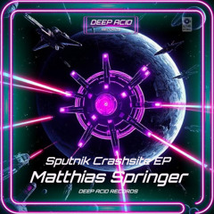 Sputnik Crashsite EP - Acid Space Station