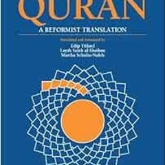 READ KINDLE 📘 Quran: A Reformist Translation (Koran, Kuran in Modern English) by Edi