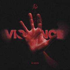 G DOM - Violence