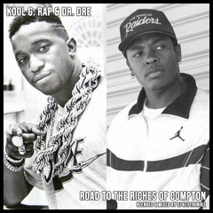 Kool G. Rap & Dr. Dre - Road To The Riches Of Compton
