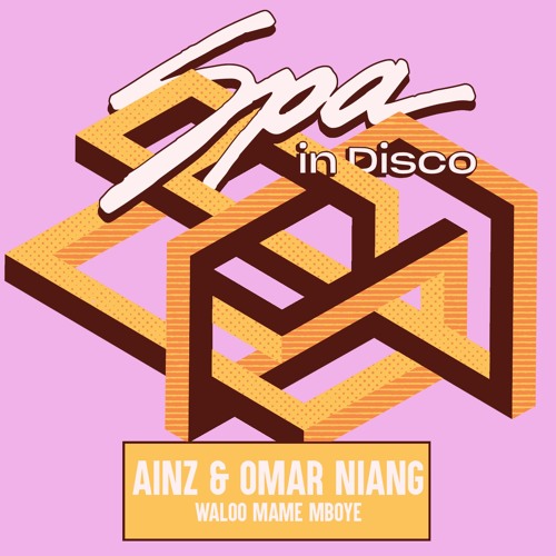 [SPA369] AINZ & OMAR NIANG - Waloo Mame Mboye (Original Mix)