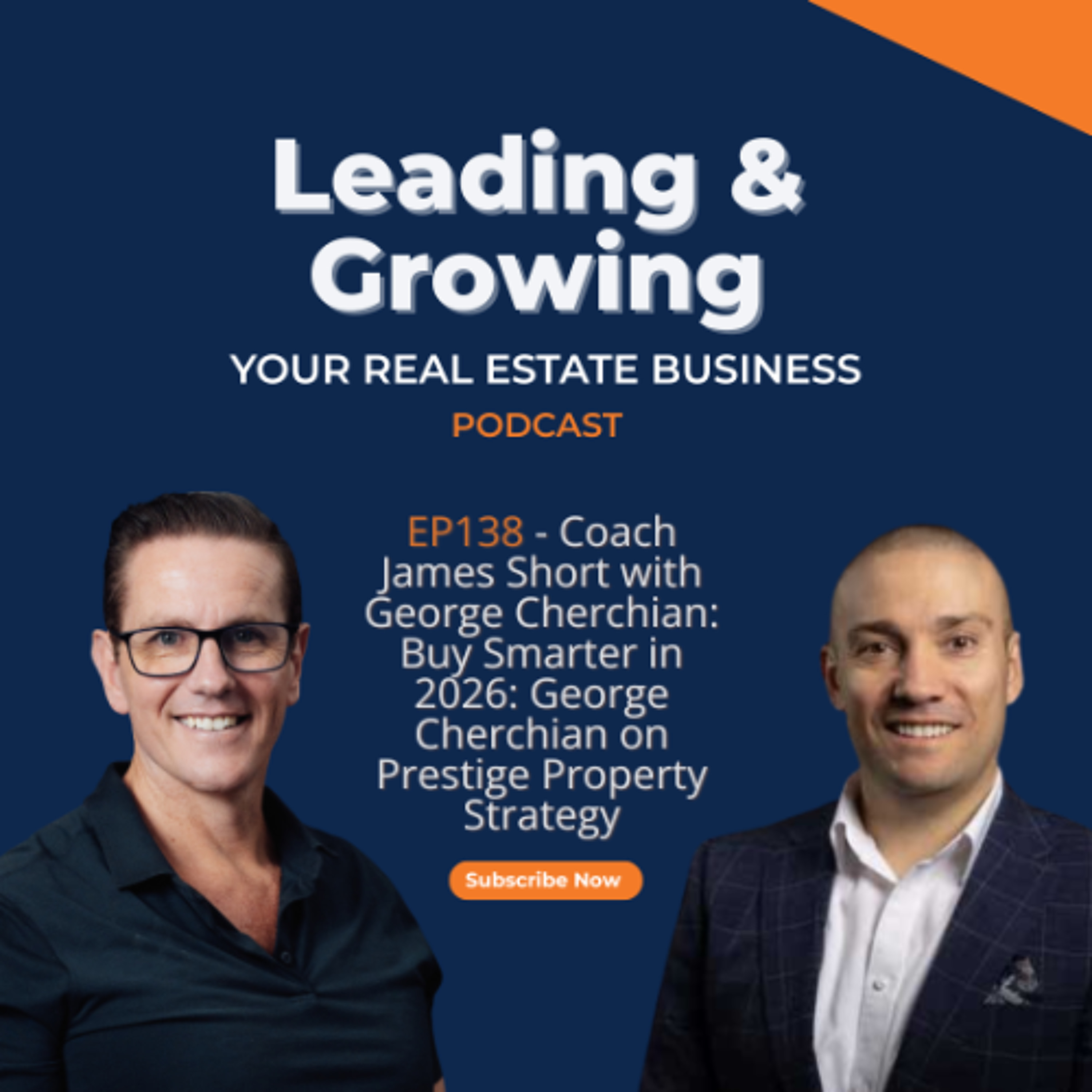 Buy Smarter in 2026: George Cherchian on Prestige Property Strategy – EP138 episode artwork