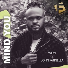 Wemi & John Patinella - Mind You