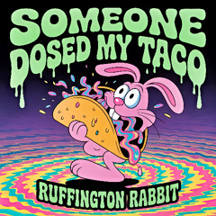 Someone Dosed My Taco (Fall Freakout #4)