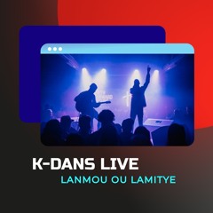 Lanmou Ou Lamitye (K-Dans Live New Jersey)