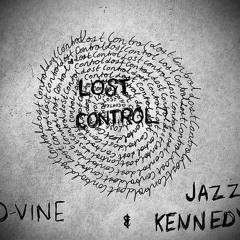 Lost Control - Feat. Jazz Kennedy