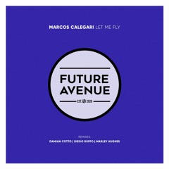 Marcos Calegari - Let Me Fly (Marley Hughes Remix) [Future Avenue]
