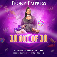 Ebony Empress - 10 Out Of 10 (SXM Soca 20230