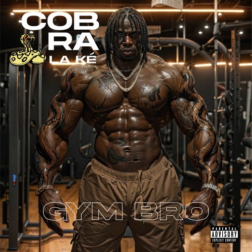 Cobra la Ké - Gym Bro
