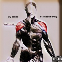 Deltoids ft Keece money