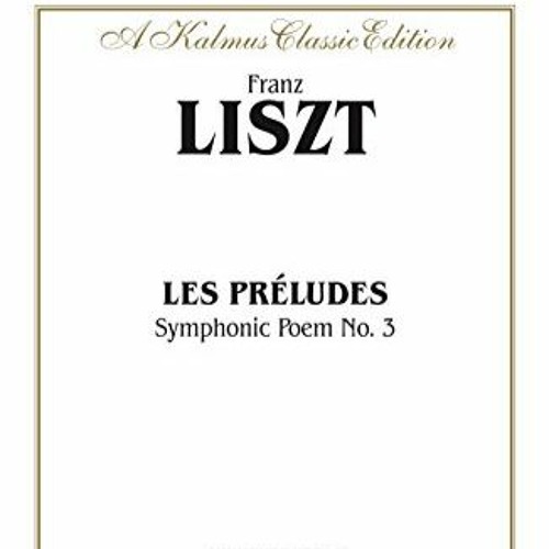 Franz Liszt - Les Preludes