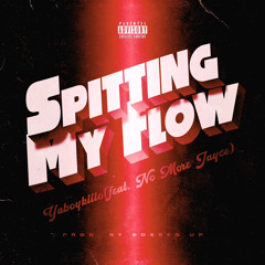 Spittin’ My Flow by King Kiilo x No More Jayce