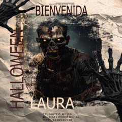 BIENVENIDA LAURA (NOCHE DE HALLOWEEN)