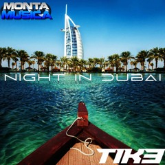 Tike - Night In Dubai