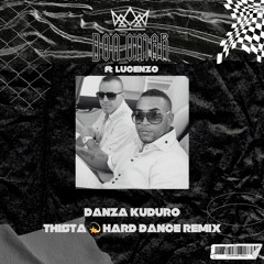 Danza Kuduro (THISTA💫 Hard Dance Remix) [Extended Mix]