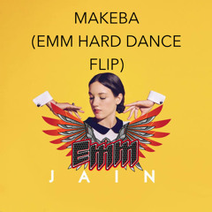 JAIN - MAKEBA (EMM HARD DANCE FLIP) 150 BPM