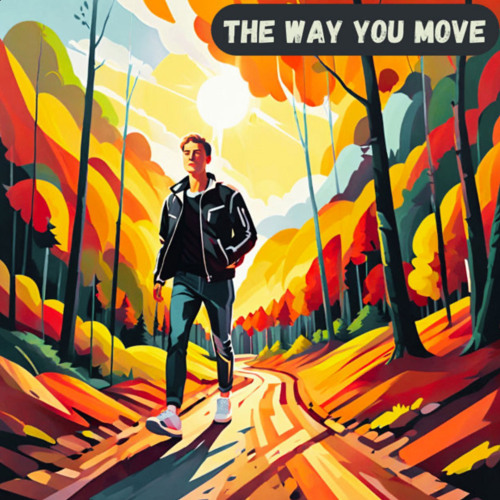 The Way You Move