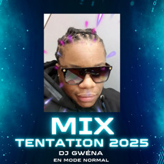 MIX TENTATION 2025  (zouk/gouyad)