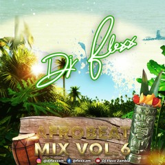 DJ Flexx - AFROBEAT MIX Vol.6