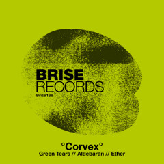 °Corvex° - Green Tears