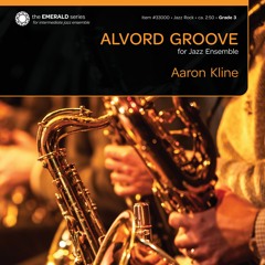 Alvord Groove (jazz band Gr. 3) - Aaron Kline