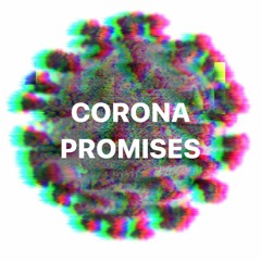 Corona Promises