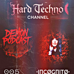 Demon Hard Techno Channel //  [ •INCØGNITØ• ... Hard Techno & Schranz Set 2025 ]