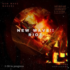 New Wave Riot W/Nobody x Unathi