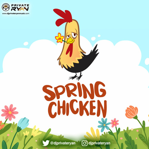 Private Ryan Presents Spring Chicken 2021