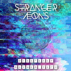 Stranger Æons - Dissonant Mayhem Tech (Free Download!!)