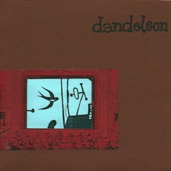 dandeleon - train