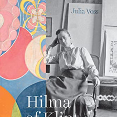 [FREE] EBOOK ✅ Hilma af Klint: A Biography by  Julia Voss &  Anne Posten [EPUB KINDLE