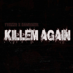 Tybzzo X BandoEBK - Killem Again