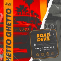 Tommy Soprano & 7vvch - Road Devil