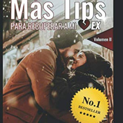 download PDF ✅ Mas Tips para Recuperar a mi Ex: sabiduria alfa recargada (Spanish Edi