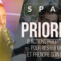 PRIORITÉ - 8 actions prioritaires pour rester riche et prendre soin de soi