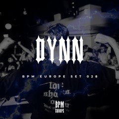 DYNN | BPM Europe set 028